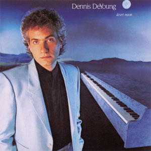 dennis deyoung desert moon/back to the world flac